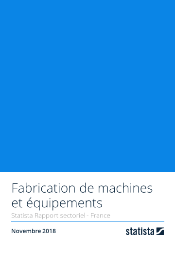 Fabrication de machines et équipements 2018