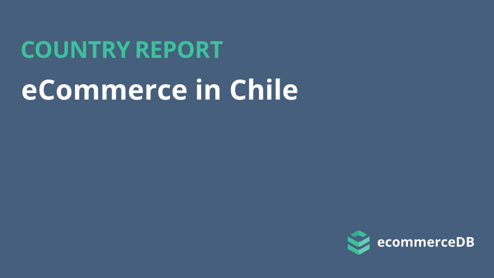 eCommerce in Chile 2019
