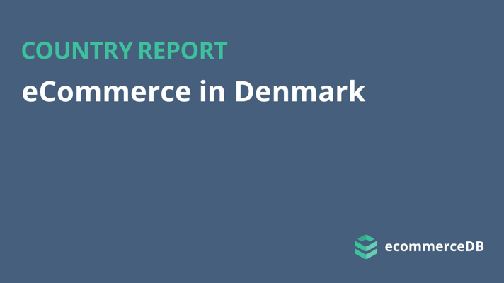 eCommerce in Denmark 2019