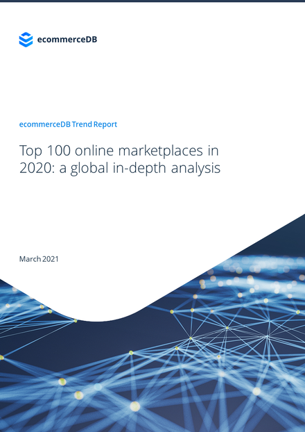Top 100 online marketplaces in 2020: a global in-depth analysis